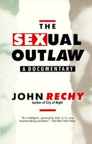The sexual outlaw by John Rechy