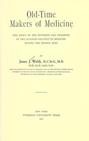 Cover of: Old-time makers of medicine by James Joseph Walsh