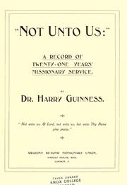 Cover of: "Not unto us": a record of twenty-one years' missionary service