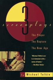 Cover of: The Player, The Rapture, The New Age: Three Screenplays