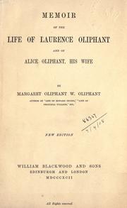 Cover of: Memoir of the life of Laurence Oliphant and of Alice Oliphant, his wife. by Margaret Oliphant