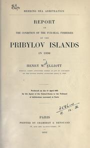 Cover of: Report on the condition of the fur-seal fisheries of the Pribylov Islands in 1890.