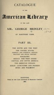 Catalogue of the American library of the late Mr. George Brinley, of Hartford, Conn by George Brinley