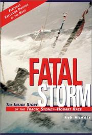Cover of: Fatal Storm: The Inside Story of the Tragic Sydney-Hobart Race