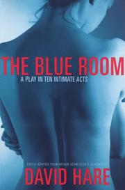 Cover of: The blue room: freely adapted from Arthur Schnitzler's La ronde