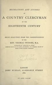Recreations and studies of a country clergyman of the eighteenth century by Twining, Thomas