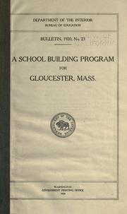 A school building program for Gloucester, Mass by United States. Bureau of Education.