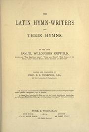 Cover of: The Latin hymn-writers and their hymns by Samuel Willoughby Duffield