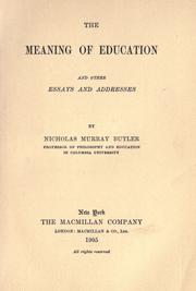 Cover of: The Meaning Of Education And Other Essays And Addresses