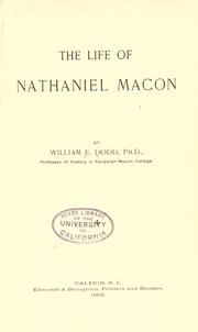 The life of Nathaniel Macon by William Edward Dodd