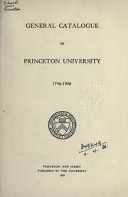 Cover of: General catalogue of Princeton University 1746-1906. by Princeton University.