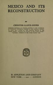Cover of: Mexico and its reconstruction by Chester Lloyd Jones