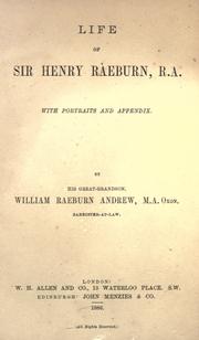 Cover of: Life of Sir Henry Raeburn, R.A. by Andrew, William Raeburn