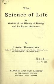 Cover of: science of life: an outline of the history of biology and its recent advances.