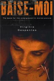 Cover of: Baise-Moi: Rape me : a novel