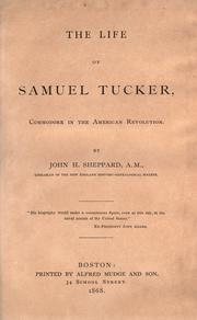 Cover of: The life of Samuel Tucker: commodore in the American revolution.