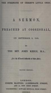 Cover of: strength of Christ's little ones: a sermon preached at Coggeshall, on September the 6th, 1849