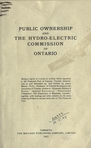 Public ownership and the Hydro-Electric Commission of Ontario by James Mavor