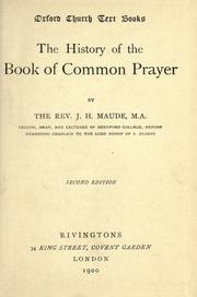 The history of the Book of Common Prayer by J. H. Maude