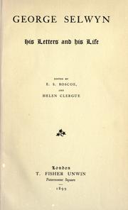 Cover of: George Selwyn: his letters and his life