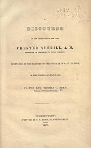 Cover of: A discourse on the character of the late Chester Averill, A.M., professor of chemistry in Union College. by Thomas Croswell Reed