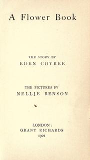 Cover of: A flower book by Eden Coybee