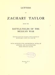 Cover of: Letters of Zachary Taylor: from the battle-fields of the Mexican War