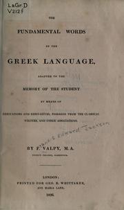Cover of: The fundamental words of the Greek language by Francis Edward Jackson Valpy