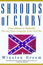Cover of: Shrouds of Glory: From Atlanta to Nashville by Winston Groom
