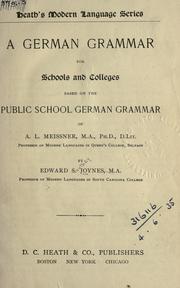 Cover of: A German grammar for schools and colleges, based on the Public school German grammar of A.L. Meissner.