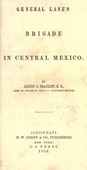 Cover of: General Lane's brigade in central Mexico. by Albert Gallatin Brackett