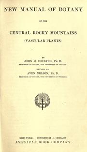 Cover of: New manual of botany of the central Rocky mountains (vascular plants)