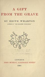 Cover of: A gift from the grave. by Edith Wharton