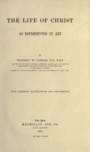 Cover of: The life of Christ as represented in art by Frederic William Farrar