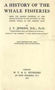 Cover of: A history of the whale fisheries by J. Travis Jenkins