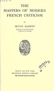 Cover of: The masters of modern French criticism by Irving Babbitt
