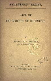 Life of the Marquis of Dalhousie by Lionel J. Trotter