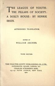 Cover of: The league of youth ; The pillars of society ; A doll's house by Henrik Ibsen