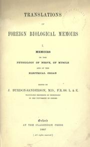 Cover of: Memoirs on the physiology of nerve, of muscle and of the electrical organ.