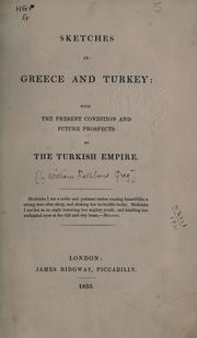 Cover of: Sketches in Greece and Turkey: with the present condition and future prospects of the Turkish empire.