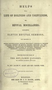 Cover of: Helps to a life of holiness and usefulness, or, Revival miscellanies: containing eleven revival sermons and thoughts on entire sanctification ...