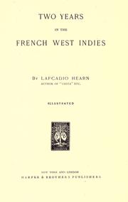 Cover of: Two years in the French West Indies by Lafcadio Hearn