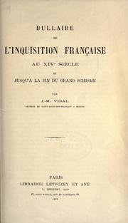Cover of: Bullaire de l'inquisition fran©ʻcaise au XIVe si©Łecle et jusqu'©Ła la fin du grand schisme