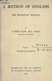 Cover of: A method of English for secondary schools: Part. 1.- Grammar chiefly.