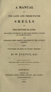 Cover of: A manual of the land and fresh-water shells of the British Islands ... by William Turton