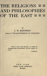Cover of: The religions and philosophies of the East by J. M. Kennedy