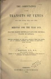 Cover of: The computation of the transits of Venus for the years 1874 and 1882 by Joseph Morrison