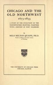 Cover of: Chicago and the Old Northwest, 1673-1835 by Milo Quaife