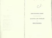 Cover of: An analysis and summary of Thucydides: with a chronological table of principal events, money, distances, etc. reduced to English terms; a skeleton outline of the geography, abstracts of all the speeches, index, etc.