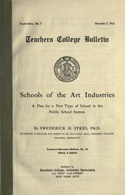 Cover of: Schools of the art industries: a plea for a new type of school in the public school system